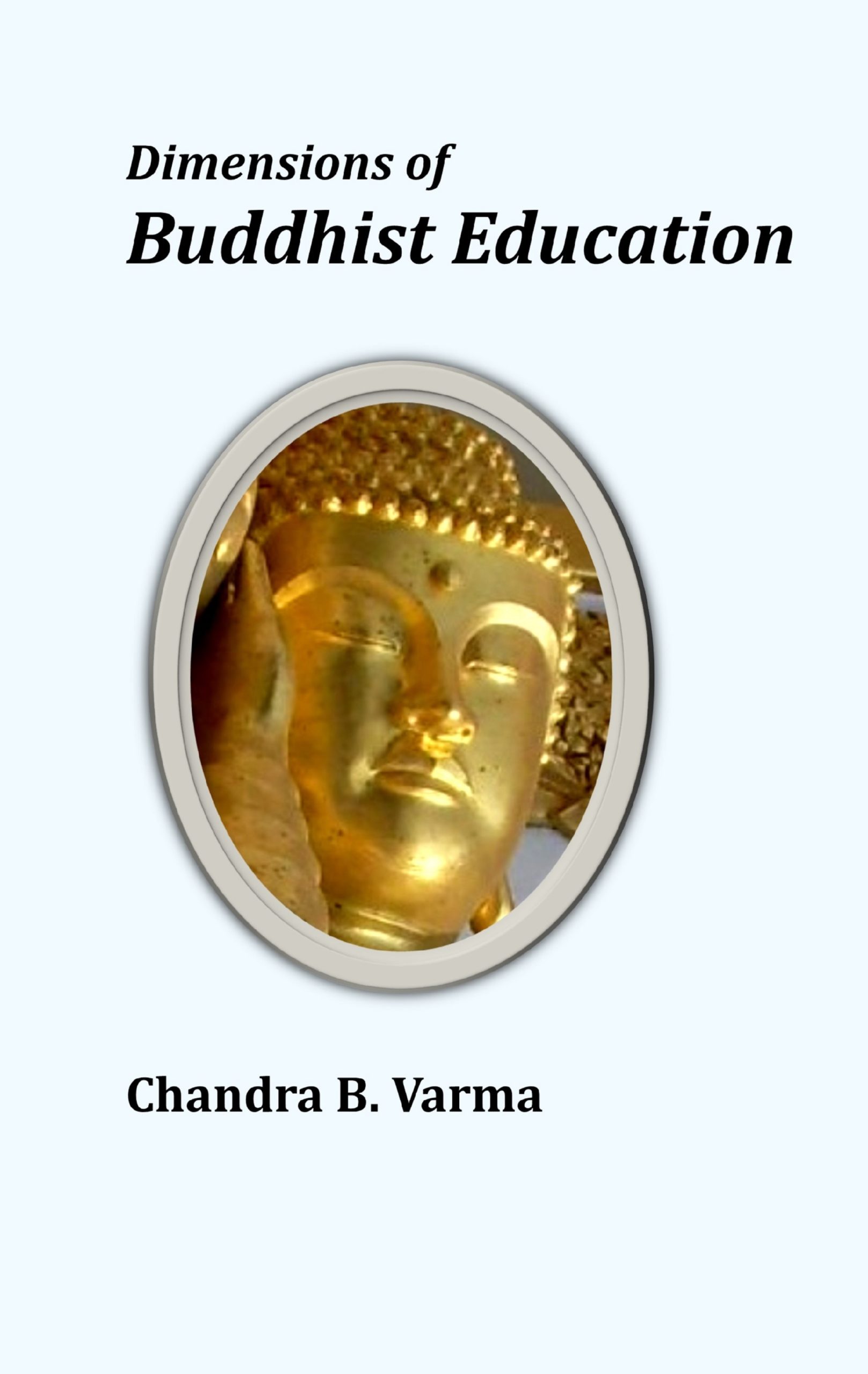 Dimensions of Buddhist Education by Chandra B Varma (Hard Bound)